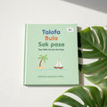Talofa Bula Sak pase | Say Hello Across the Seas